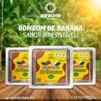 Bombom de Banana passa com chocolat...